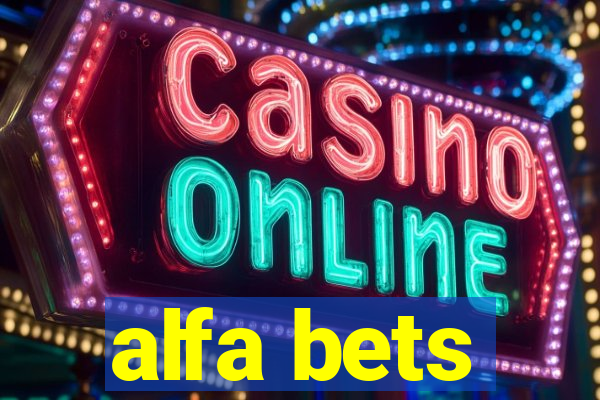 alfa bets